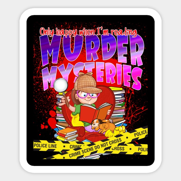 Only Happy When I'm Reading MURDER MYSTERIES Sticker by Squirroxdesigns